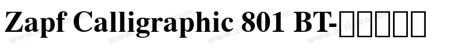Zapf Calligraphic 801 BT字体转换